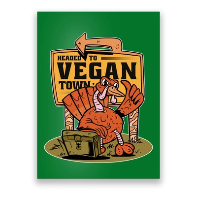 Headed To Vegan Town Chicken Poster