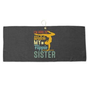 Here To Watch My Flipping Sister Tumbling Gymnast Gymnastics Cool Gift Large Microfiber Waffle Golf Towel