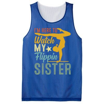 Here To Watch My Flipping Sister Tumbling Gymnast Gymnastics Cool Gift Mesh Reversible Basketball Jersey Tank