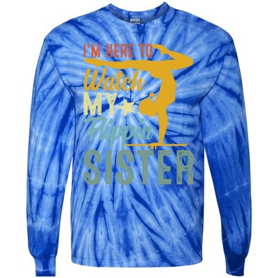 Here To Watch My Flipping Sister Tumbling Gymnast Gymnastics Cool Gift Tie-Dye Long Sleeve Shirt