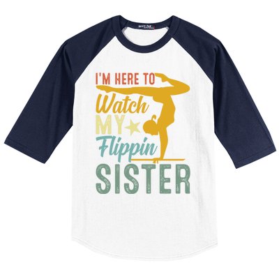 Here To Watch My Flipping Sister Tumbling Gymnast Gymnastics Cool Gift Baseball Sleeve Shirt