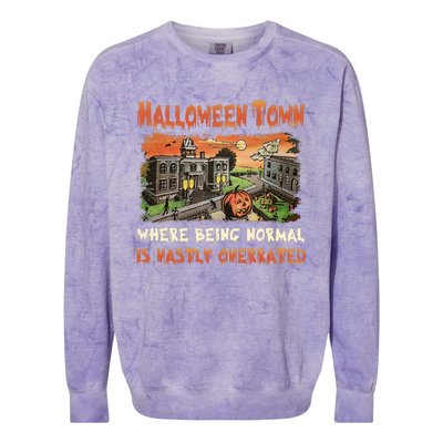 Halloween T.O.W.N Where Being Normal Is Vastly Overrated Colorblast Crewneck Sweatshirt