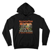 Halloween T.O.W.N Where Being Normal Is Vastly Overrated Hoodie