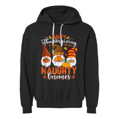 Happy Thanksgiving With My Naughty Gnomes Three Fall Gnomes Garment-Dyed Fleece Hoodie