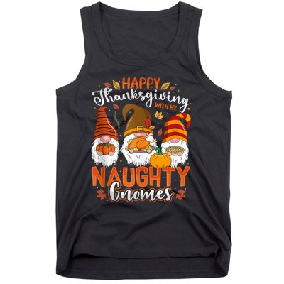 Happy Thanksgiving With My Naughty Gnomes Three Fall Gnomes Tank Top