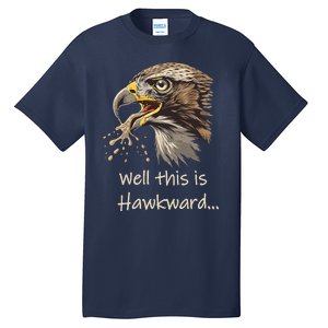 Hawk Tua Well This Is Hawkward Funny Viral Video Tall T-Shirt