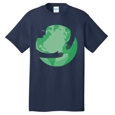 HUGGING THE WORLD EARTH DAY ENVIRONMENTAL AWARENESS Tall T-Shirt