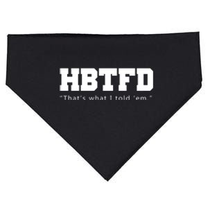 HBTFD That's What I Told Em USA-Made Doggie Bandana