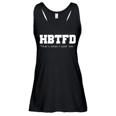 HBTFD That's What I Told Em Ladies Essential Flowy Tank