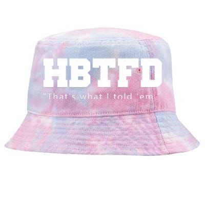 HBTFD That's What I Told Em Tie-Dyed Bucket Hat