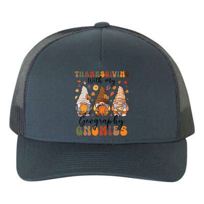 Happy Thanksgiving With My Geography Gnomies Teacher Gnomes Gift Yupoong Adult 5-Panel Trucker Hat