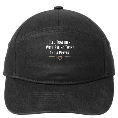 Held Together With Baling Twine And A Prayer  7-Panel Snapback Hat