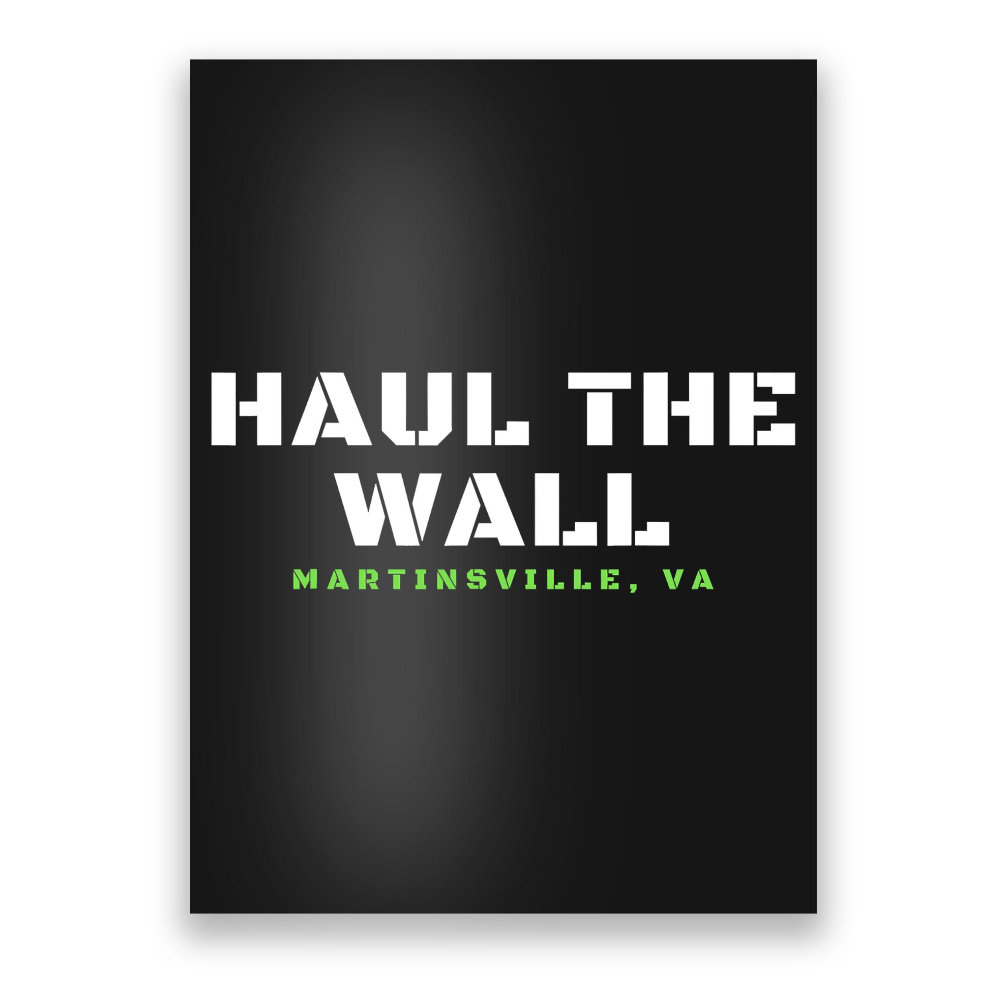 Haul The Wall Martinsville Stock Car Racing Poster