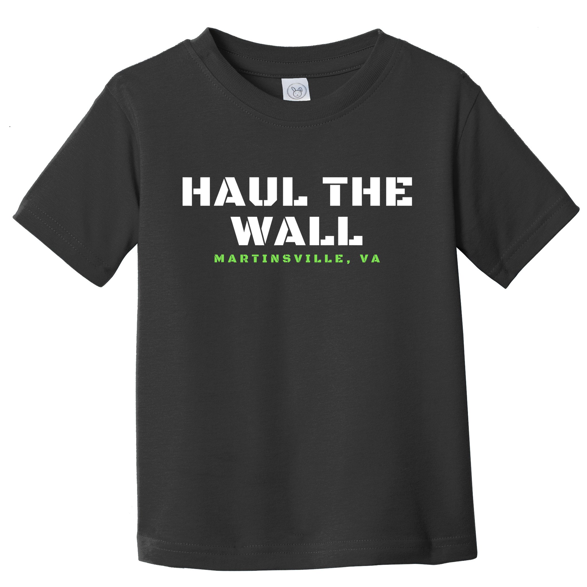 Haul The Wall Martinsville Stock Car Racing Toddler T-Shirt