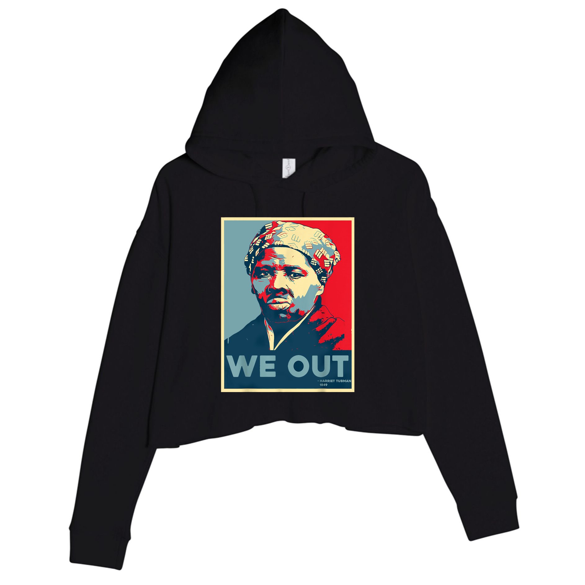 Harriet Tubman We Out Civil Rights Harriet Tubman Equality Crop Fleece Hoodie