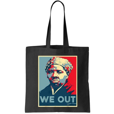 Harriet Tubman We Out Civil Rights Harriet Tubman Equality Bag
