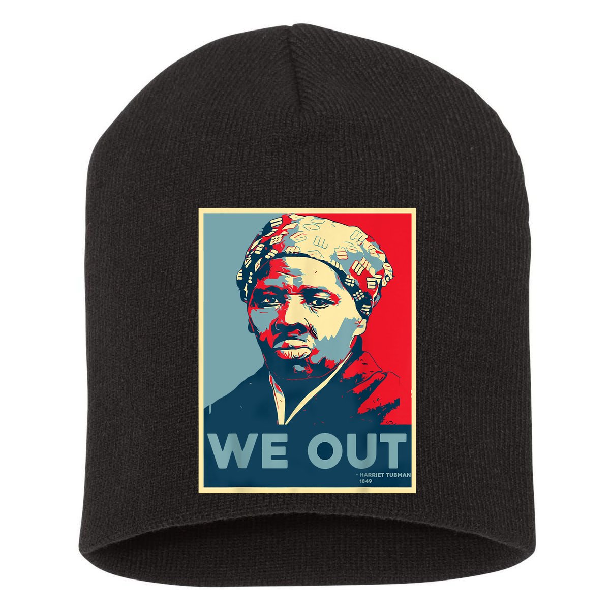 Harriet Tubman We Out Civil Rights Harriet Tubman Equality Short Acrylic Beanie