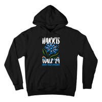 Harris Tim Walz Unity Over Division Harris Walz Waltz 2024 Tall Hoodie