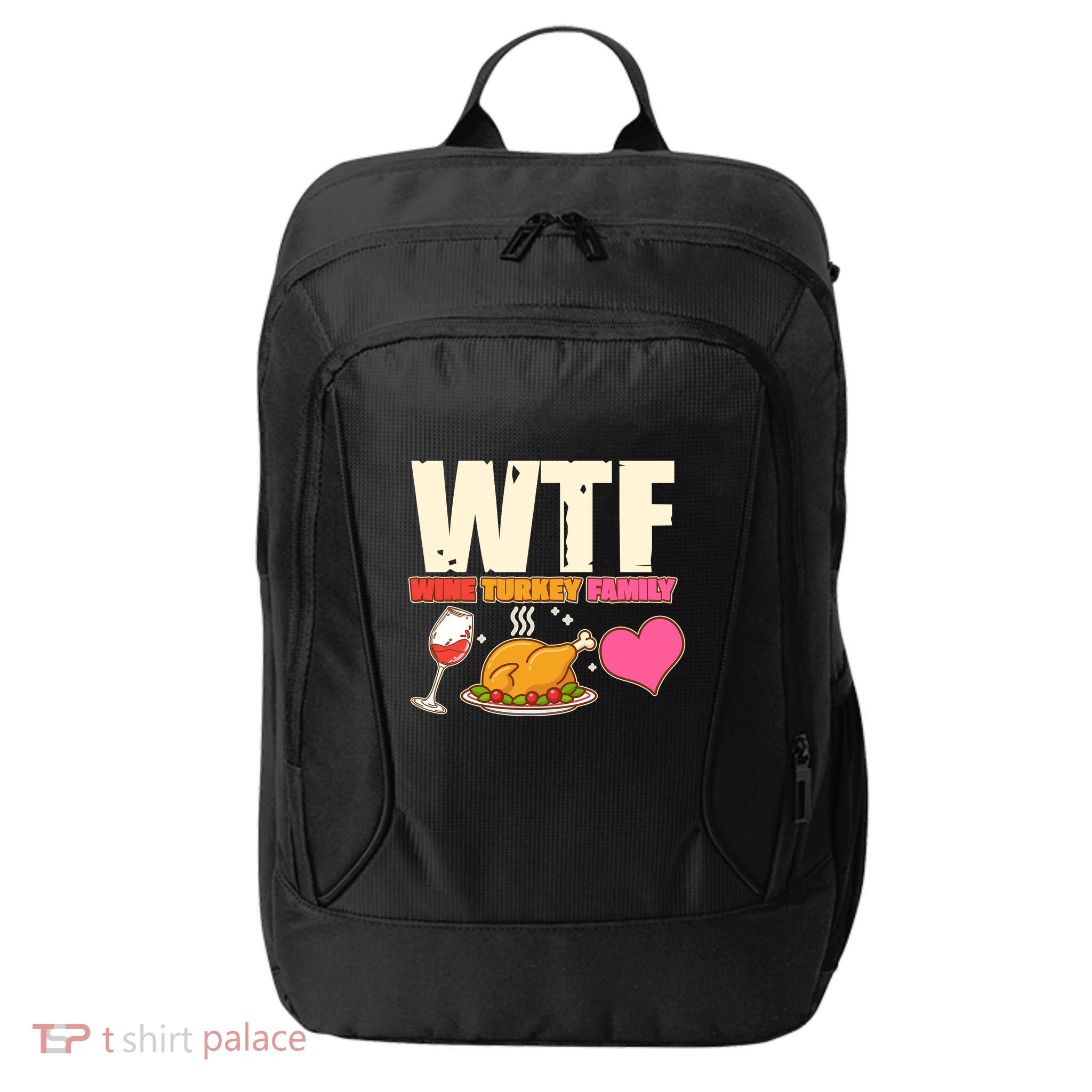 Holiday Time WTF Wine Turkey Family City Backpack
