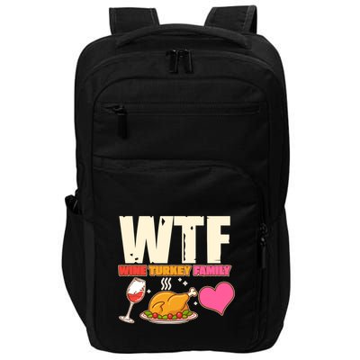 Holiday Time WTF Wine Turkey Family Impact Tech Backpack