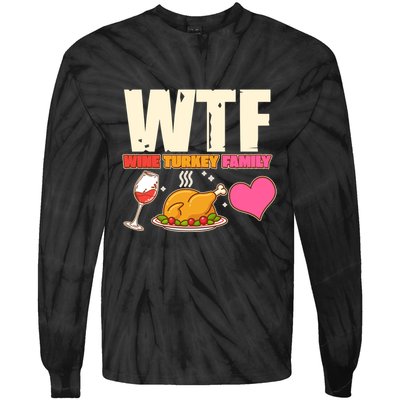 Holiday Time WTF Wine Turkey Family Tie-Dye Long Sleeve Shirt