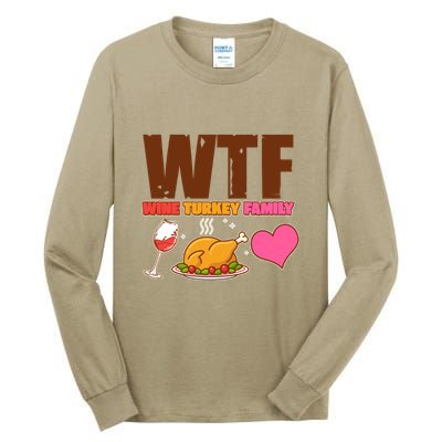 Holiday Time WTF Wine Turkey Family Tall Long Sleeve T-Shirt