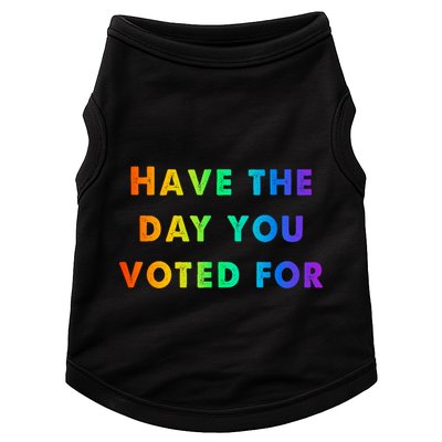 Have Theday You Voted For Doggie Tank