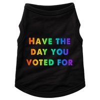 Have Theday You Voted For Doggie Tank