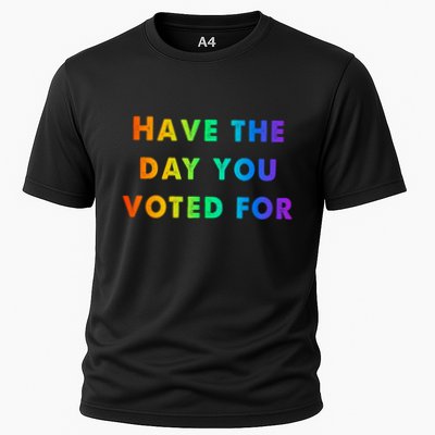 Have Theday You Voted For Performance Shirt