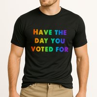 Have Theday You Voted For Performance Shirt