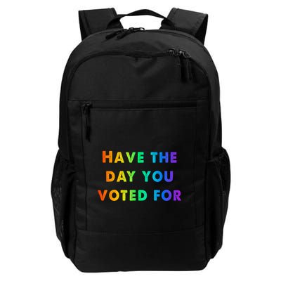 Have Theday You Voted For Backpack
