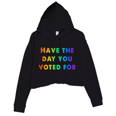 Have Theday You Voted For Crop Fleece Hoodie