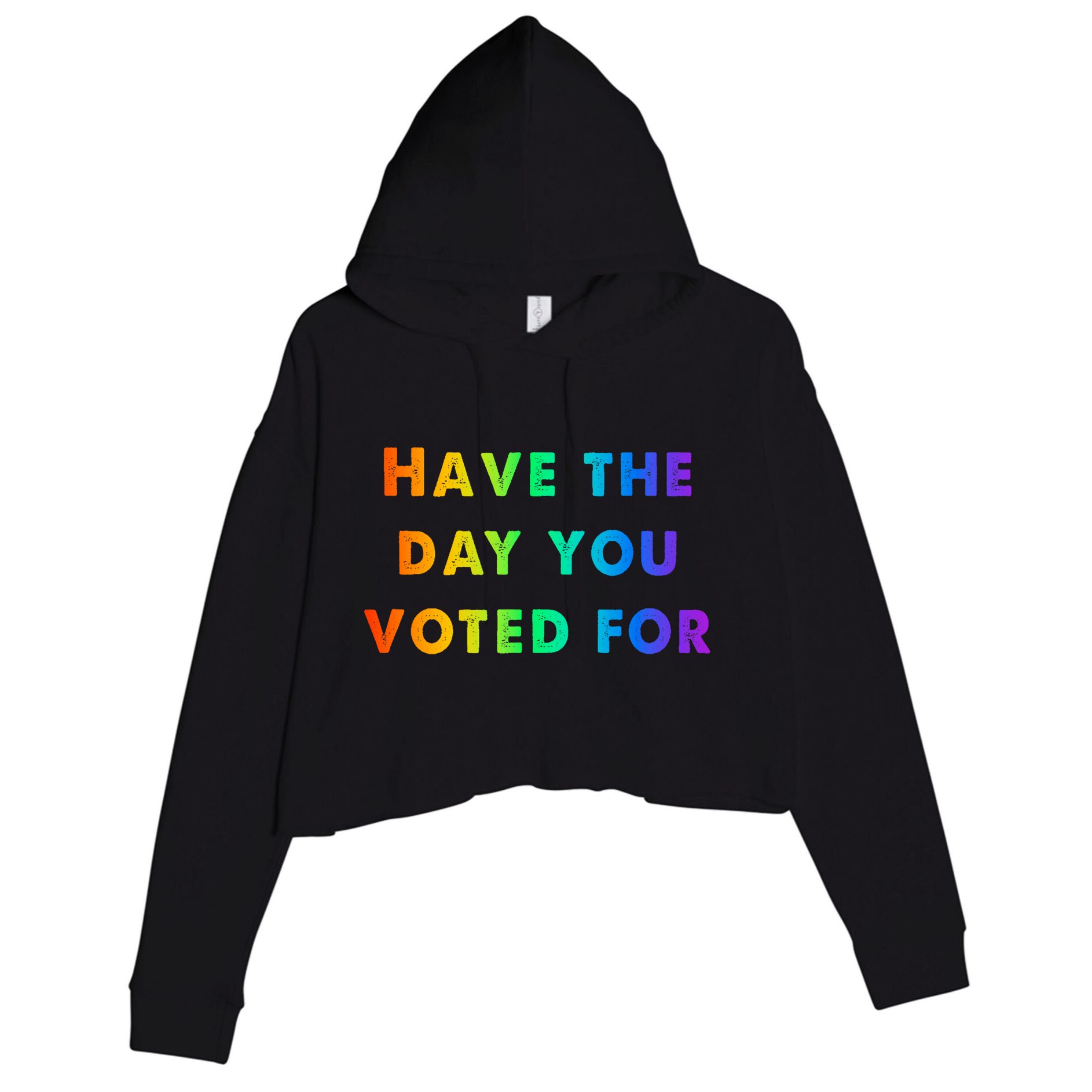 Have Theday You Voted For Crop Fleece Hoodie