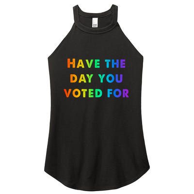Have Theday You Voted For Women's Perfect Tri Rocker Tank