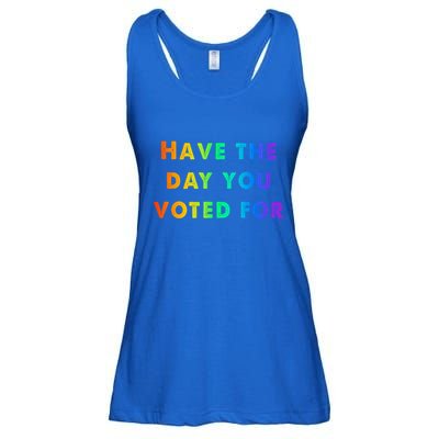 Have Theday You Voted For Ladies Essential Flowy Tank