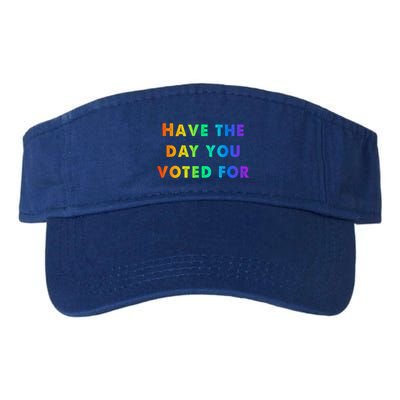 Have Theday You Voted For Visor
