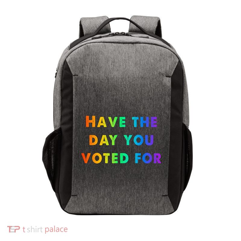 Have Theday You Voted For Vector Backpack