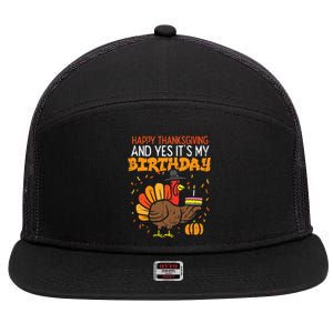 Happy Thanksgiving Yes Its My Birthday Turkey 7 Panel Mesh Trucker Snapback Hat