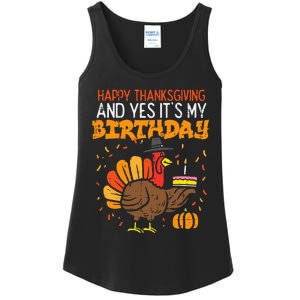 Happy Thanksgiving Yes Its My Birthday Turkey Ladies Essential Tank