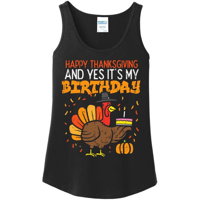 Happy Thanksgiving Yes Its My Birthday Turkey Ladies Essential Tank