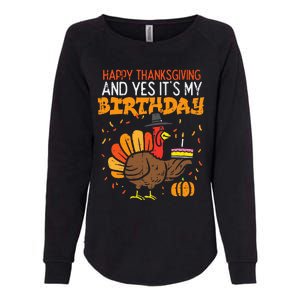 Happy Thanksgiving Yes Its My Birthday Turkey Womens California Wash Sweatshirt