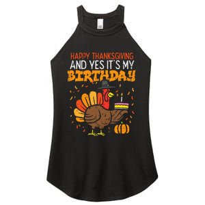 Happy Thanksgiving Yes Its My Birthday Turkey Women's Perfect Tri Rocker Tank