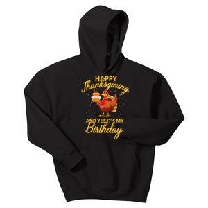 Happy Thanksgiving Yes Its My Birthday Turkey Funny Bday Kids Hoodie