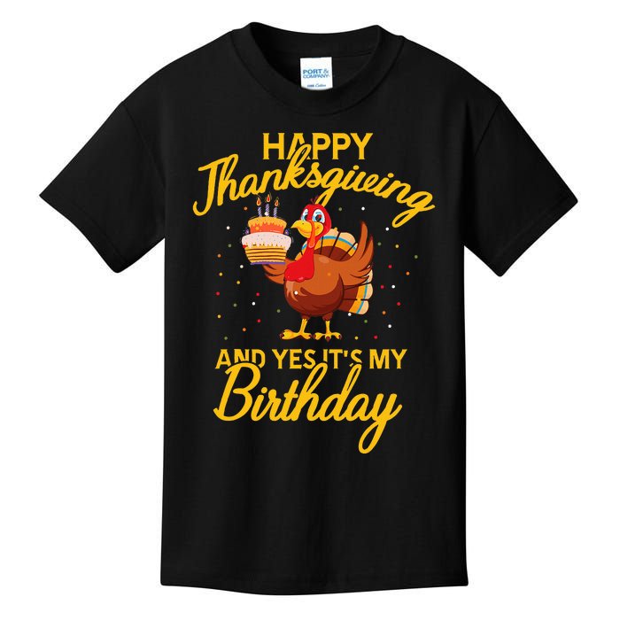 Happy Thanksgiving Yes Its My Birthday Turkey Funny Bday Kids T-Shirt