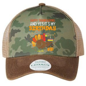 Happy Thanksgiving Yes Its My Birthday Turkey Legacy Tie Dye Trucker Hat