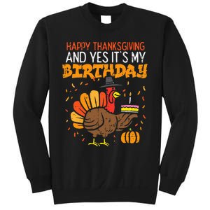 Happy Thanksgiving Yes Its My Birthday Turkey Sweatshirt