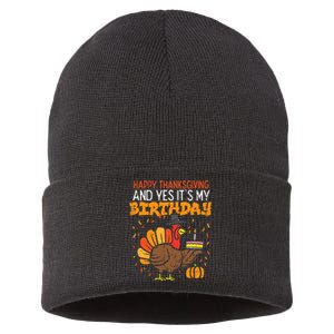 Happy Thanksgiving Yes Its My Birthday Turkey Sustainable Knit Beanie