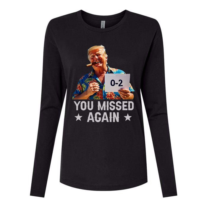 Hawaii Trump You Missed Again Womens Cotton Relaxed Long Sleeve T-Shirt