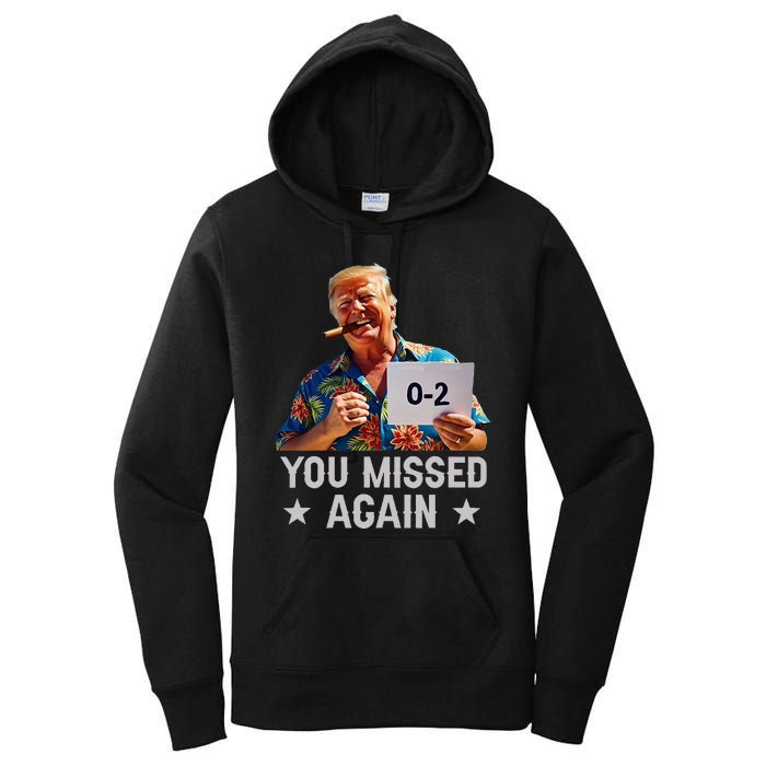 Hawaii Trump You Missed Again Women's Pullover Hoodie