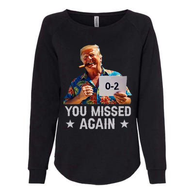 Hawaii Trump You Missed Again Womens California Wash Sweatshirt